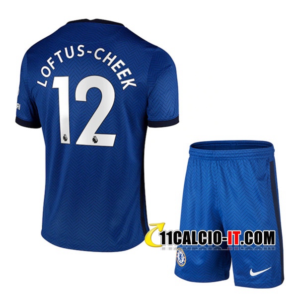Nuove Maglia Calcio FC Chelsea (Loftus Cheek 12) Bambino Prima ...